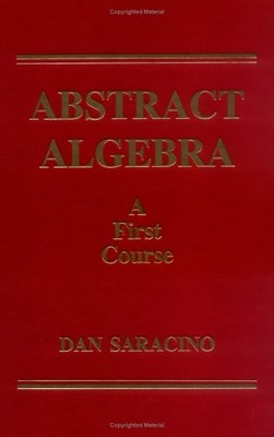 Abstract Algebra: A First Course
