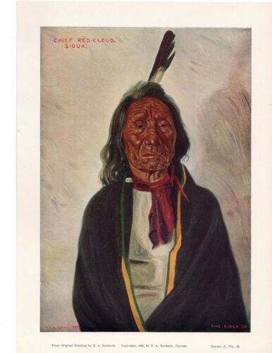 Chief Red-Cloud Sioux Series A. No.18 Print by E. A BURBANK ~ NORTH PACIFIC RAIL - Picture 1 of 8