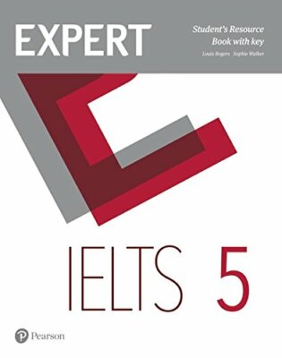 Expert IELTS 5 Students' Resource Book with Key: Band 5, Rogers 9781292125213..