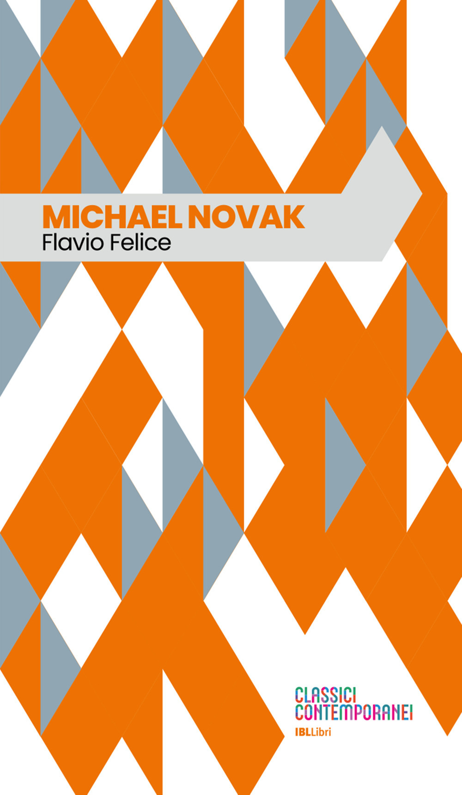 Libri Felice Flavio - Michael Novak