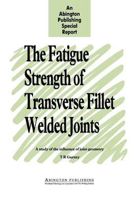 The Fatigue Strength of Transverse Fillet Welded Joints: A Study of the Influenc