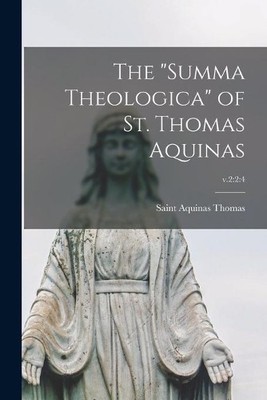 Aquinas Saint T The ''Summa Theologica'' of St. Thomas Aqu (Paperback) (UK IMPORT)