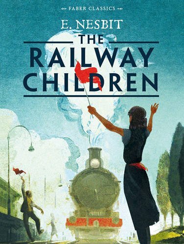 The Railway Children By E. Nesbit. 9780571331130