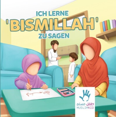 Muslimkid : Ich lerne zu sagen: Bismillah Islam Muslim Kinder