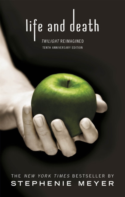 Life and Death: Twilight Reimagined by Stephenie Meyer (Paperback Book)