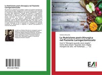 Stefania Rotundo | La Nutrizione Post-Chirurgica Nel Paziente Laringectomizzato