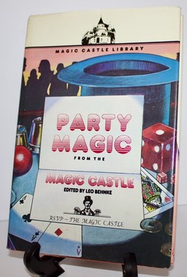 PARTY MAGIC FROM THE MAGIC CASTLE - HARDCOVER  MAGIC BOOK 1980 FIRST EDITION