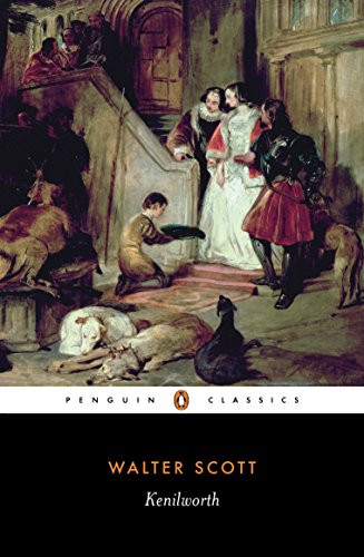 Kenilworth: A Romance (Penguin Classics) - Scott, Walter