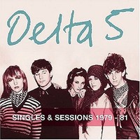 Delta 5 - Singles Sessions 1979 - 81 - Cd - G3Z