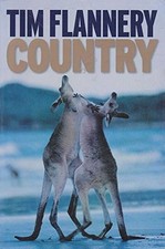COUNTRY By Tim Flannery *Excellent Condition*