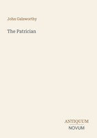 John Galsworthy | The Patrician | Taschenbuch | Englisch (2026)