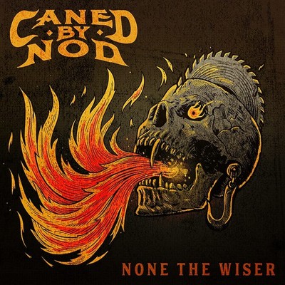 Caned By Nod None The Wiser (Translucent Red Vinyl) Lp New