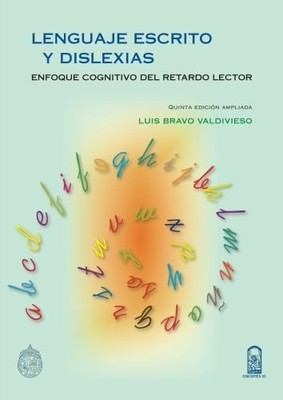 Lenguaje escrito y dislexias: Enfoque Cognitivo Del Retardo Lector (Spanish Edit