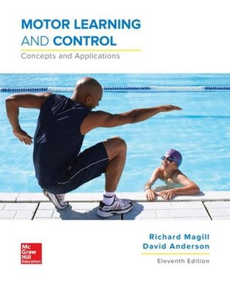 Motor Learning and Control: Concepts and Applications 11th Edition by Richard A.