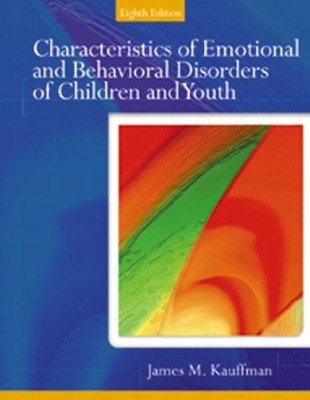 Characteristics of Emotional and Behavioral Disorders of Children and Youth