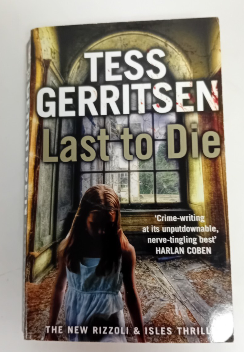 Last to Die by Tess Gerritsen (Paperback, 2013)