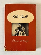 Old Dolls Eleanor St. George 1950 Vintage Illustrated Doll Collecting Gramercy