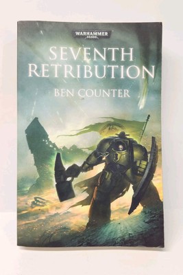 Seventh Retribution (Warhammer) by Ben Counter 2013 Black Library TPB Good