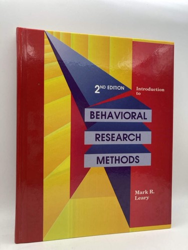 Introduction to Behavioral Research Methods: 2nd Edition