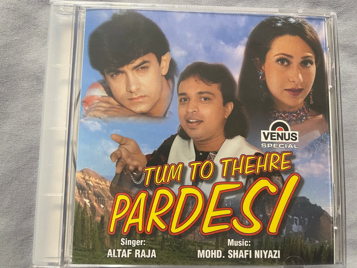 HOT Tum To Thehre Pardesi Lyrics Altaf Raja Tum To Thehre