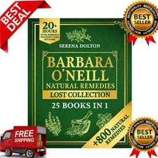 Barbara O'Neill Natural Herbal Remedies Lost Collection - 800+ Natural Remedies