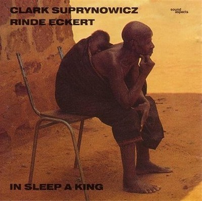 Clark Suprynowicz - In Sleep a King JAI UTTAL SPYRO CD