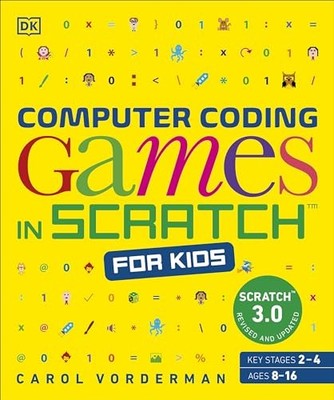 Carol Vorderman - Computer Coding Games in Scratch for Kids - Paperbac - G245z