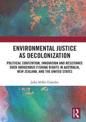 Julia Miller Cantz Environmental Justice as Decolonizat (Paperback) (UK IMPORT)