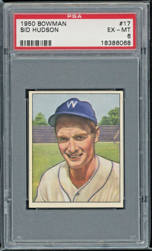 1950 Bowman #17 Sid Hudson Washington Senators Vintage Baseball Card PSA 6