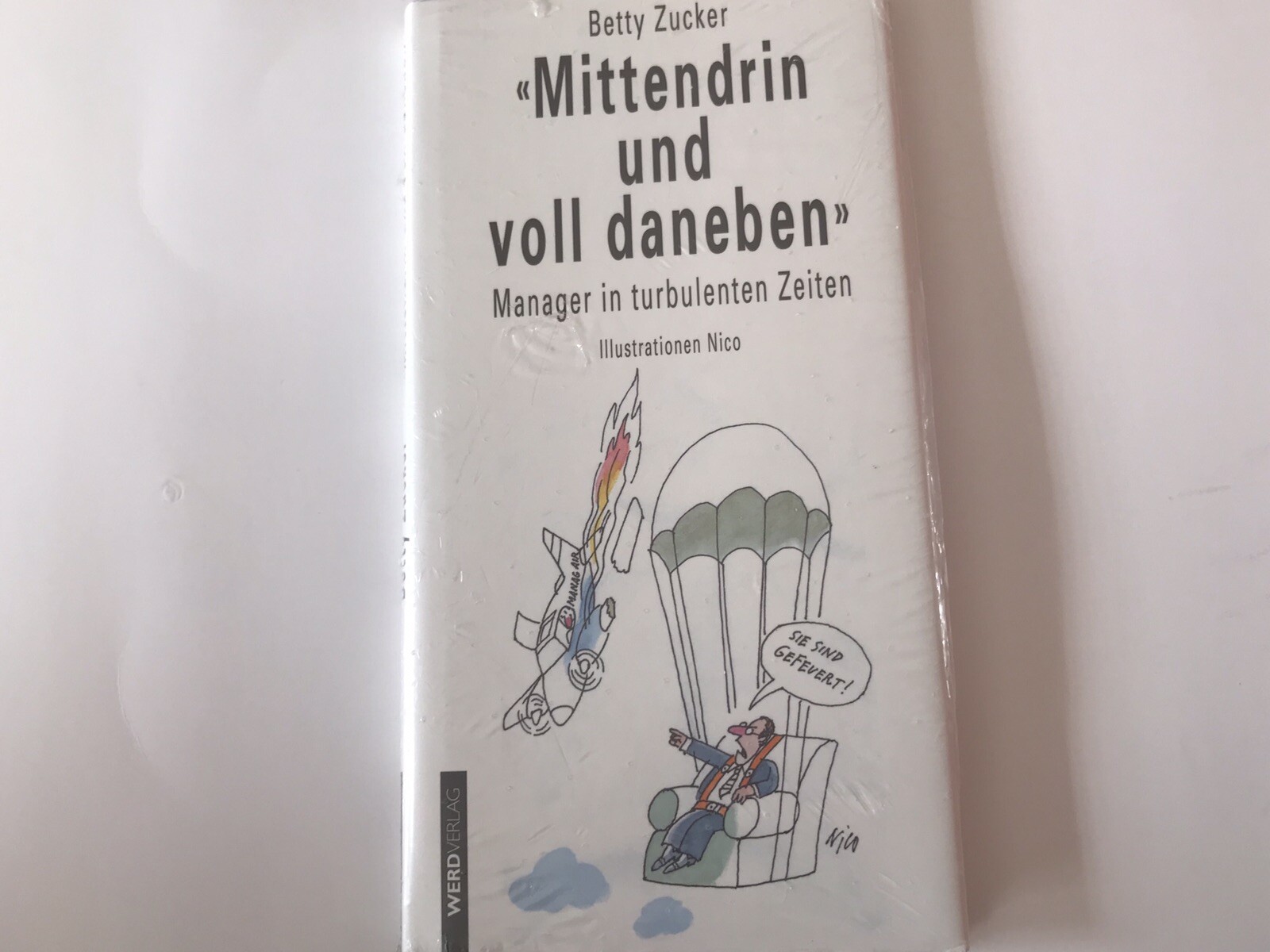 Mittendrin Und Voll Daneben Zucker, Betty: Neu Noch Verschweißt
