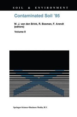 Contaminated Soil  95: Proceedings of the Fifth International FZK/TNO Confe