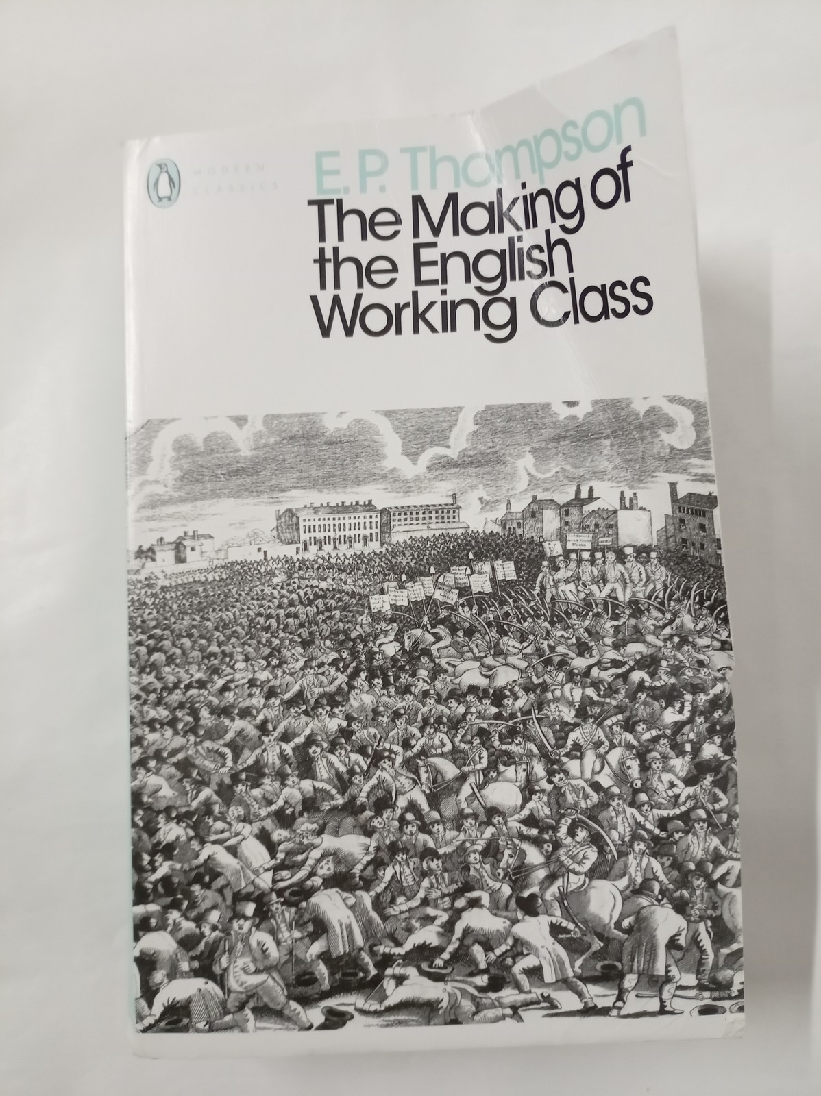 The Making of the English Working Class (Penguin Modern