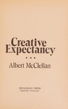 Creative expectancy by McClellan, Albert, Acceptable Book