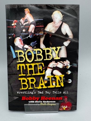 Bobby The Brain Wrestling's Bad Boy Tells All by Bobby Heenan Hardcover 2002
