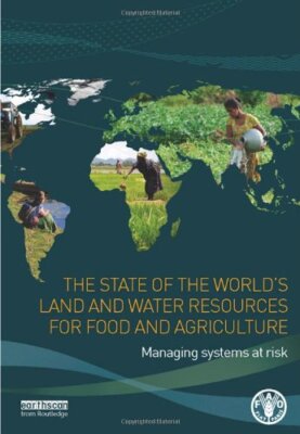 The State of the World's Land and Water Resourc, N**
