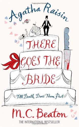 Agatha Raisin: There Goes the Bride By M.C. Beaton - Picture 1 of 1