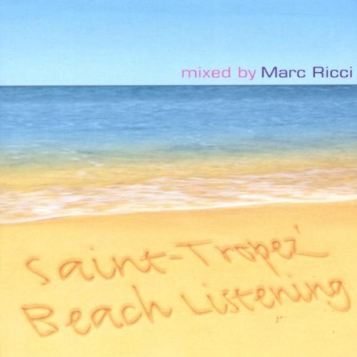 Ricci (Mixed By), Marc Saint Tropez Beach Listening: (mixed by Marc Ricci) (CD)