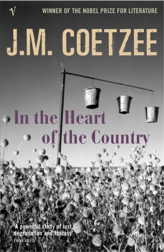 In the Heart of the Country: J.M. Coetzee - Coetzee, J.M.