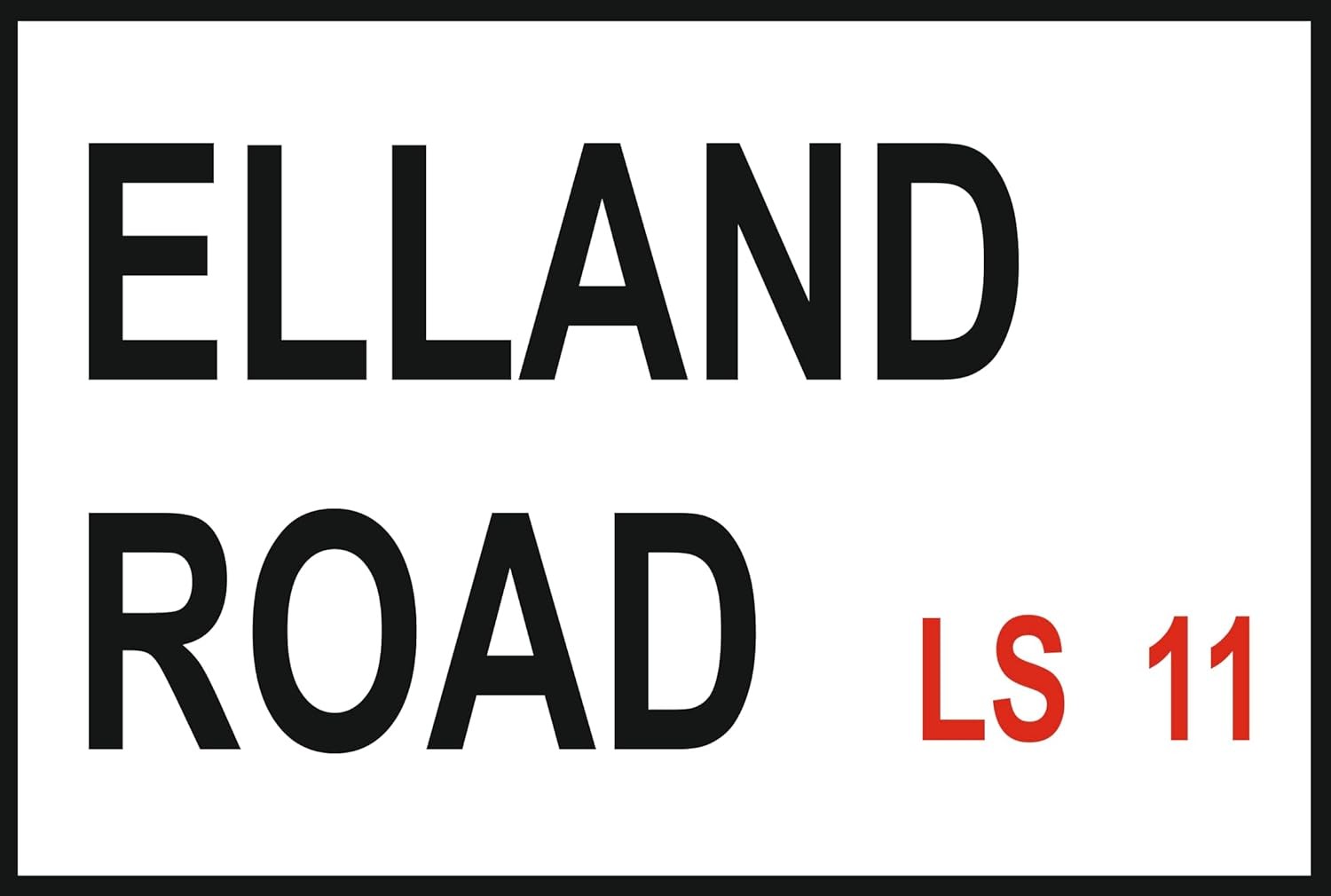 Leeds United Elland Road Street Sign Street Sign 8X12 inches