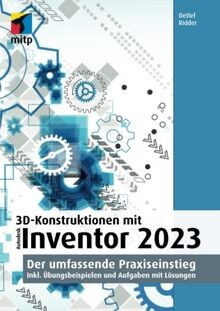 3D-Konstruktionen mit Autodesk Inventor 2023: Der umfass... | Buch | Zustand gut