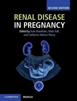 Renal Disease in Pregnancy by Kate Bramham, Matt Hall, Cather... - 9781107124073