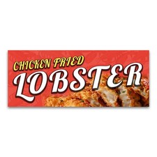 Chicken Fried Lobster Vinyl Banner with Optional Sizes (Made in the USA)