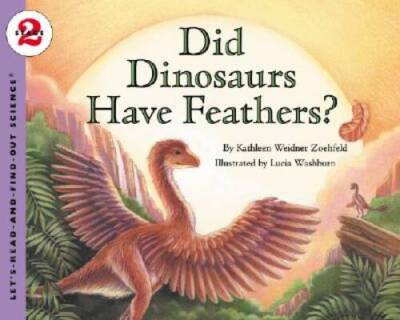 Did Dinosaurs Have Feathers? (Let's-Read-and-Find-Out Science 2) - GOOD