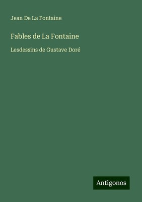 Fables de La Fontaine Jean De La Fontaine