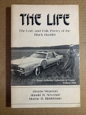 The Life: The Lore and Folk Poetry of the Black Hustler /Wepman 1st Edition 1976