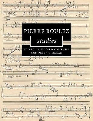 Pierre Boulez Studies Campbell O'Hagan Paperback Cambridge University Press