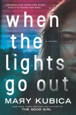 When the Lights Go Out - Hardcover By Kubica, Mary - GOOD