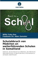 Schulabbruch Von MäDchen An WeiterfüHrenden Schulen In Somaliland Oso (U. A.)