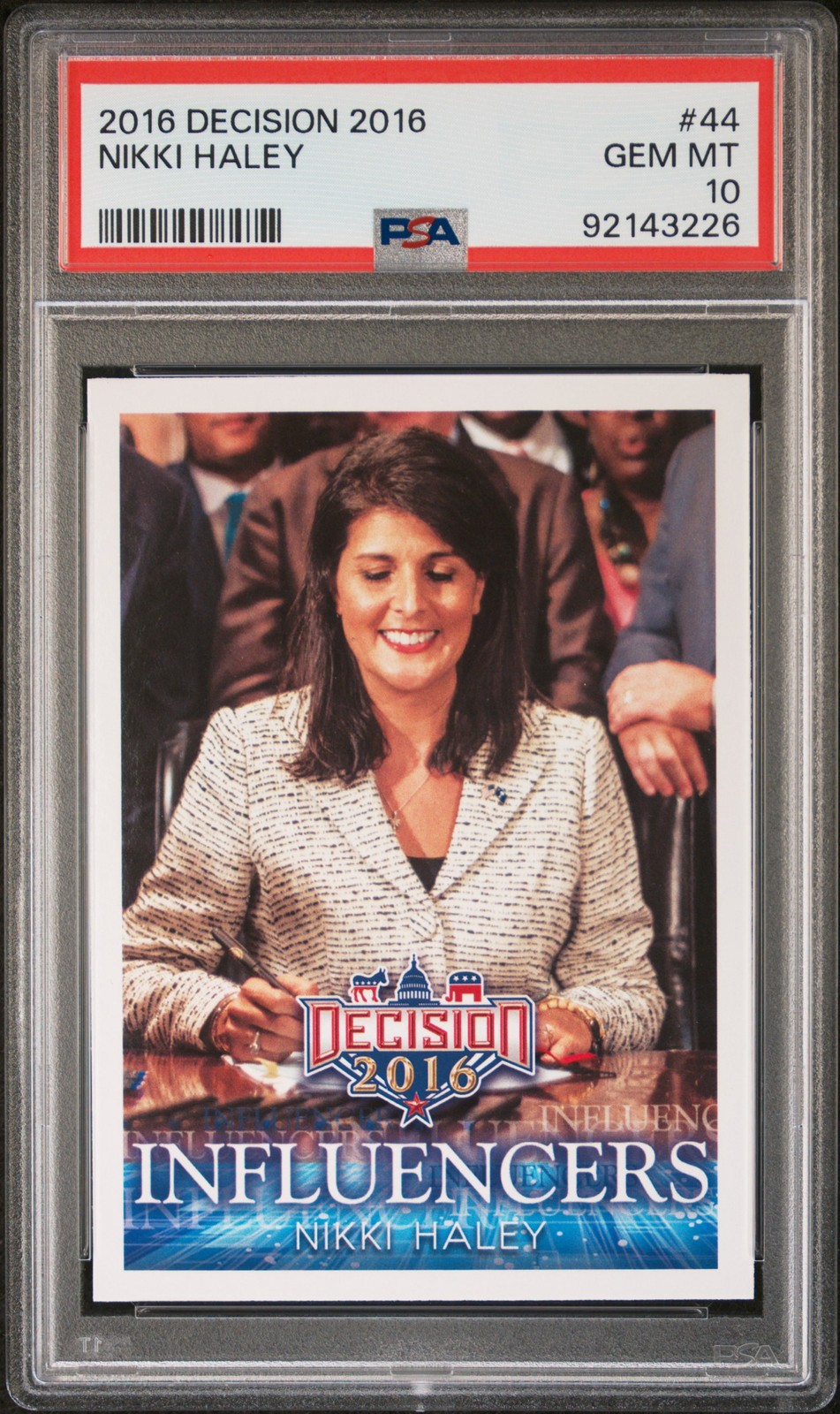 2016 DECISION 2016 #44 NIKKI HALEY PSA 10