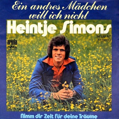 7'' HEINTJE HEIN SIMONS Ein andres Mädchen RONNY WOLFGANG ROLOFF ARIOLA 1975 MINT